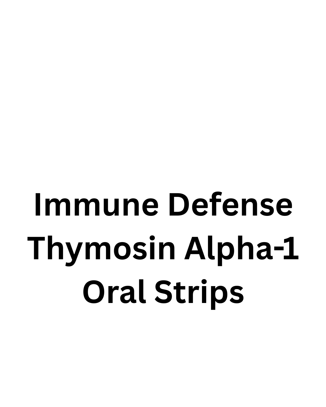 Immune Defense Thymosin Alpha-1 Oral Strips